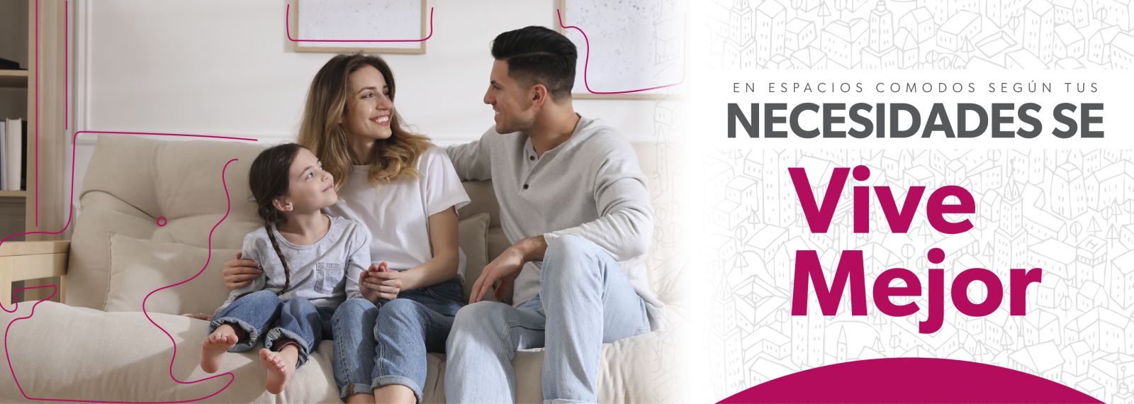 En espacios según tus necesidades se Vive Mejor